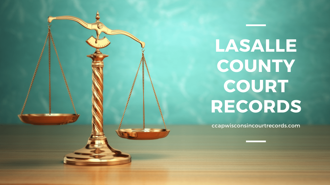 Lasalle County Court Records CCAP Wisconsin Court Records