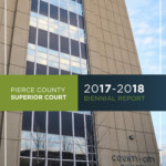 Pierce County Superior Court 2017 2018 Biennial Report By Pierce County