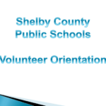 Volunteer Training PowerPoint Shelby County Public Schools